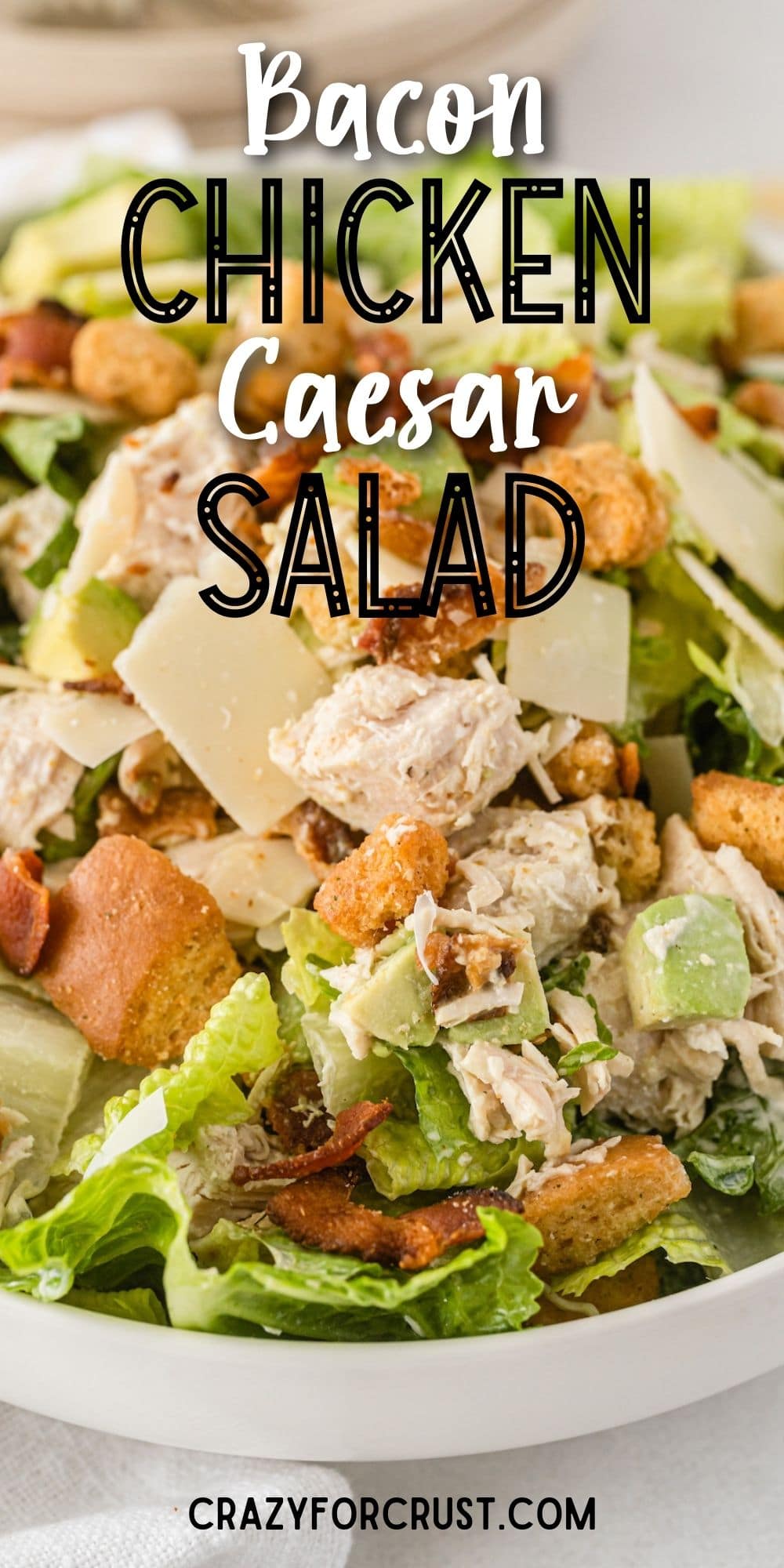 Caesar Salad with Chicken, Bacon and Avocado Recipe