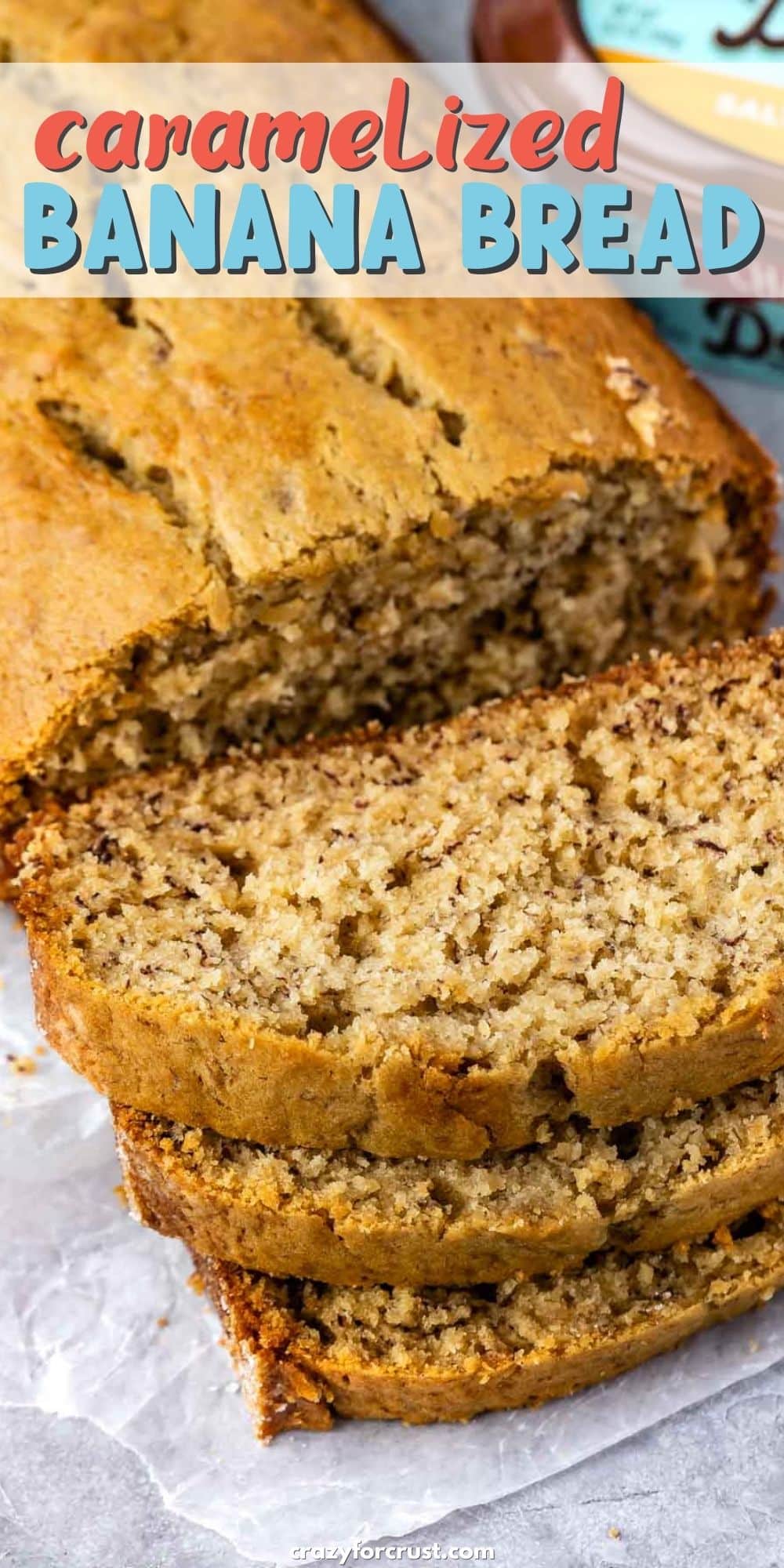 Caramelized Banana Bread