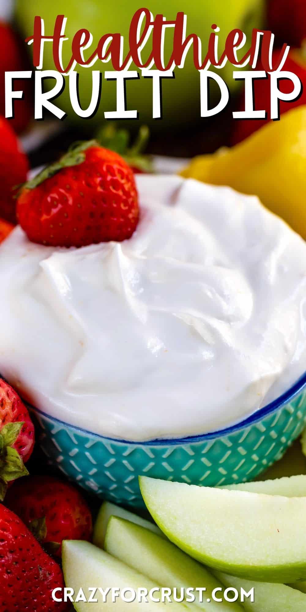 Healthier Fruit Dip Recipe